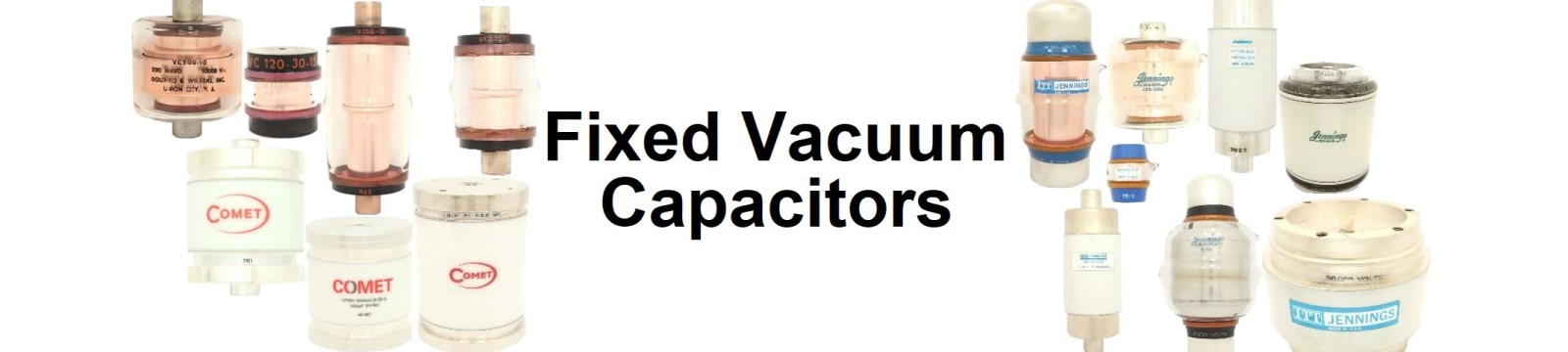 Fixed Vacuum Capacitors Banner 1600x360 - Max-Gain Systems, Inc.