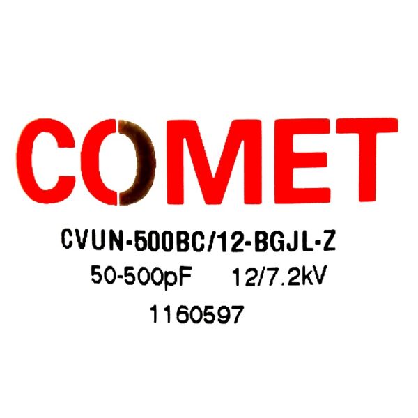 Comet CVUN-500BC12-BGJL-Z NEW Label- Max-Gain Systems Inc